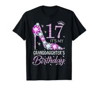 17 Es ist der Geburtstag meiner Enkelin High Heel 17 Jahre alt T-Shirt