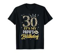 30 Es ist Papas Geburtstagskrone Happy 30 Years Old T-Shirt