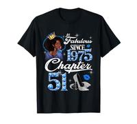 51st Birthday Black Queen Chapter 51 Fabulous Since 1975 T-Shirt