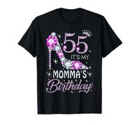 55 It's My Mommas Birthday High Heel 55 Jahre alt T-Shirt