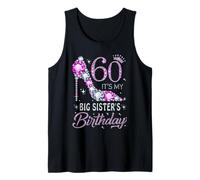 60 Es ist der Geburtstag meiner großen Schwester, High Heel, 60 Jahre alt Tank Top