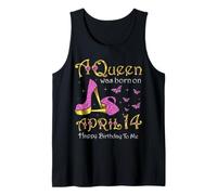 A Queen was Born on April 14, 14. April Birthday Bday Party Tank Top