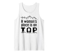 A Woman's Place is On Top Mountain A Woman is Always on Top Tank Top