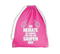 absenda JGA Nur Zum Saufen Bräutigam Turnbeutel - Junggesellenabschied Heiraten Bachelor Party Die Anderen Sind Pink