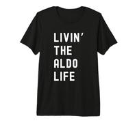 Aldo Lebt Das Aldo-Leben Name Premium T-Shirt
