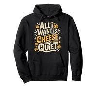 All I Want is Cheese and Quiet Introvert Dairy - Pullover Hoodie