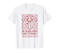 All My Role Models Went to Prison Christentity Jesus Bible T-Shirt