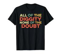 Alle Diggity Ohne Zweifel Lustiger Slang Positiv Preisgünstiges Grafik-T-Shirt, Herren, Schwarz, M