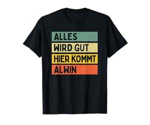 Alles Wird Gut Hier Kommt Alwin Retro Vintage Vorname T-Shirt