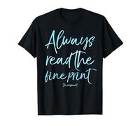Always Read the Fine Print I'm Pregnant Shirt Lustiges Geschenk Tee T-Shirt