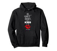 An Honest Answer is Like a Kiss on The Lips Proverbs 24-26 Pullover Hoodie