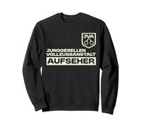 Aufseher JGA - Autorität JVA Sweatshirt