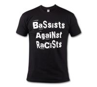 Bassists Against Racists - Size: S (male)
