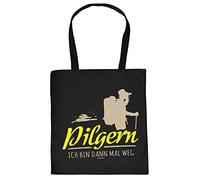 Baumwolltasche Pilgern Pilger Pilgerurlaub Sprüche Tasche : Pilgern Ich Bin dann mal Weg - lustige Stofftasche - Farbe: Schwarz