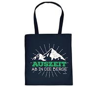 Baumwolltasche Wandern Bergsteigen Klettern Sprüche Tasche : Auszeit ab in die Berge - lustige Stofftasche - Farbe: Navyblau