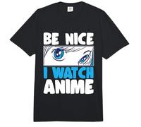 Be Nice I Watch Anime Japanische Anime Manga Otaku Girl Comfort Colors Adult Heavyweight T-Shirt
