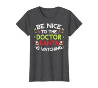Be Nice to The Doctor Santa is Watching Ugly Sweater Xmas T-Shirt, Damen, Anthrazit Meliert, 3XL