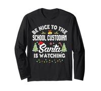 Be Nice to The School Custodian Matching Christmas Party Langarmshirt