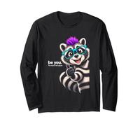 Be You, The World Will Adjust. Raccoon Punk. Langarmshirt