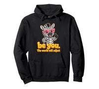 Be You The World Will Adjust Zebra Nonconformist Pullover Hoodie