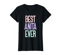 Best Anita Ever - Anita Name Geburtstag T-Shirt