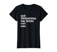 Best Staffordshire Bull Terrier Mom Ever T-Shirt