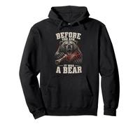 Bevor Sie Fragen, war es EIN Bär Pullover Hoodie