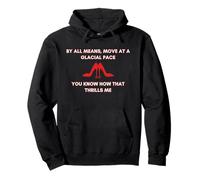 Bewegen Sie Sich in einem Gletschertempo, das Sie wissen, begeistert Mich High Heels Pullover Hoodie