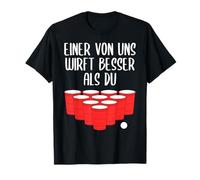 Bier Pong Lustiger Spruch Beer Pong Witziges Party Outfit T-Shirt
