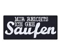 Bierliebhaber Geschenk Aufnäher ""Mir reichts, ich geh saufen"" Aufbügler Biker Patch/Bügelbilder Bier-Geschenk für Männer/Frauen DIY Applikation für Jacke/Polo/Jeans | 90x40mm