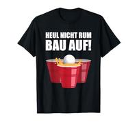 Bierpong TShirt Lustig Spruch Heul nicht rum Beer Pong T-Shirt