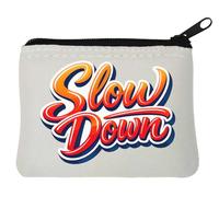 Bold Retro Slow Down Lettering Neopren Münzgeldbeutel 10 x 11 cm Weiß
