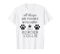Border Collie Pet Lover Kaffee und Hund Zitat Hund Pfotenabdruck T-Shirt