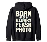 Born to Be A Blurry Flash Photo Funny Quote Kapuzenjacke