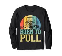 Born to Pull Traktor Ziehen Langarmshirt