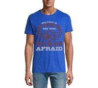 Bravery is Being the only one who Knows You're Afraid Crew Neck Cotton Men's T-Shirt Royal Blue, königsblau, XXL