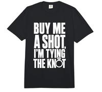 Buy Me A Shot I'm Tying The Knot Lustige Typografie Hochzeit Comfort Colors Adult Heavyweight T-Shirt
