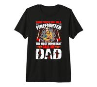 Call Me A Firefighter The Most Important Call Me Dad Fireman Premium T-Shirt