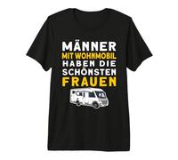 Camping Männer Mit Wohnmobil Haben Die Schönsten Frauen Premium T-Shirt