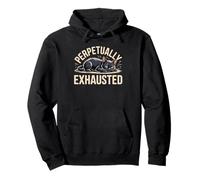 Cat Tired Slogan for Perpetually Exhausted Men and Women Pullover Hoodie