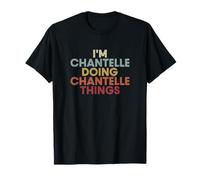 Chantelle Name Chantelle Personalized Name First Given T-Shirt