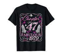 Chapter 47 Fabulous Since 1979 High Heel 47th Birthday Women T-Shirt