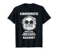 CHEMNITZ THE CITY IN THE FREE STATE OF SAXONY Stadt Chemnitz T-Shirt