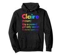 Claire Like A Normal Girl Only Cooler Queen Vorname Pullover Hoodie
