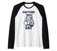 Coffein Cat Cozy Coffee Lover Funny Morning Mood Raglan