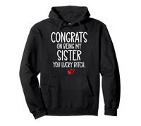 Congrats on Being My Sister You Lucky Big Sister Little Sis Pullover Hoodie