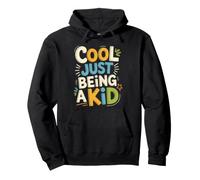Cool Just Being A Kid Jugend-Kindheits-Vibes-Spaß Pullover Hoodie