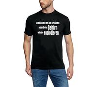 Coole Fun T-Shirts ich könnte es Dir erklären Aber Dein Gehirn... T-Shirt, schwarz, Grösse: XXL