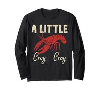 Crawfish A Little Cray Cray Crayfish Cajun Herren Damen Kinder Langarmshirt