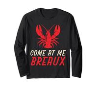 Crawfish Come at Me Breaux Crayfish Cajun Herren Damen Kinder Langarmshirt